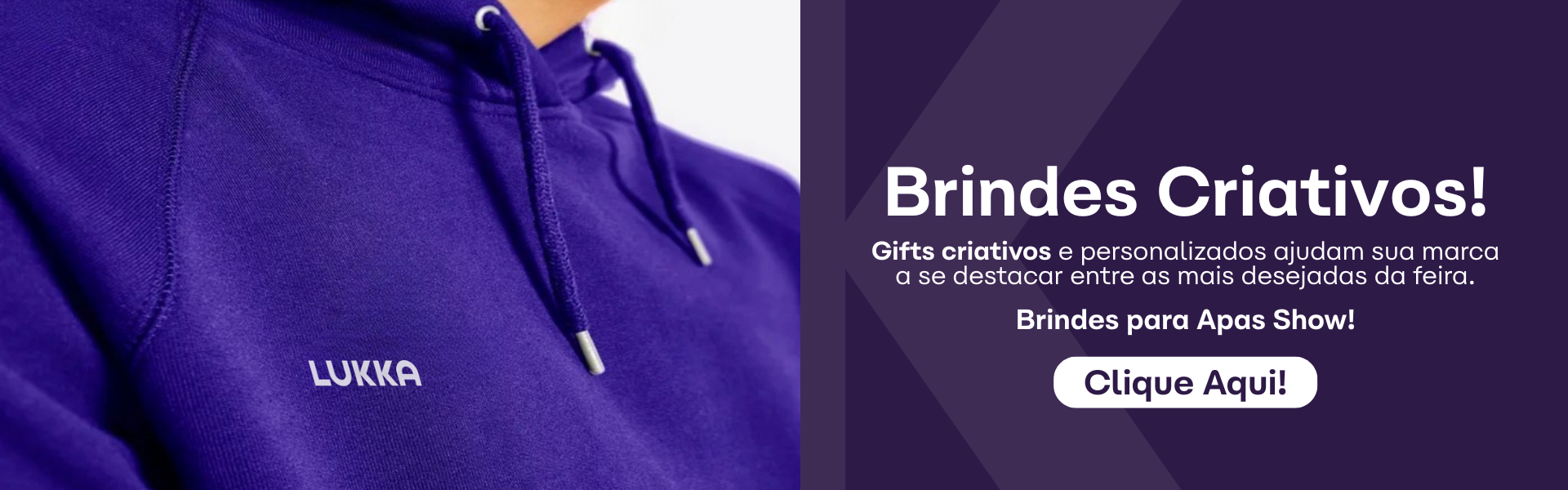 Brindes para Apas Show